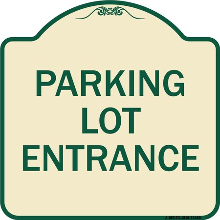 Signmission Parking Entrance Parking Lot Entrance Heavy-Gauge Aluminum Sign, 18" x 18", TG-1818-23450 A-DES-TG-1818-23450